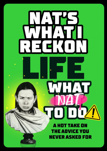 Life: What Nat To Do